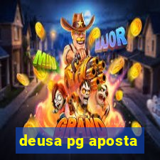 deusa pg aposta